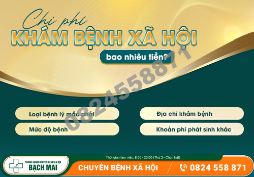 Chi phí khám bệnh xã hội bao nhiêu tiền? 9 Chi phí khám bệnh xã hội bao nhiêu tiền?